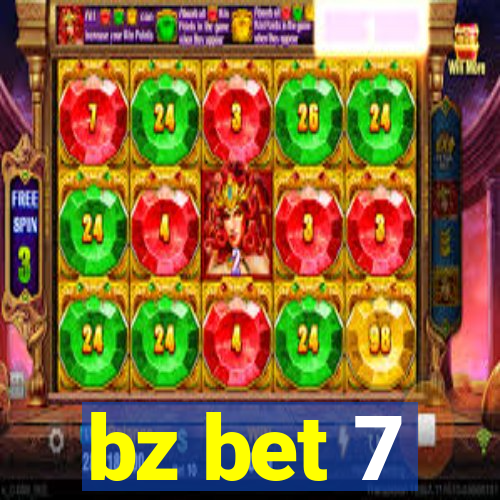 bz bet 7